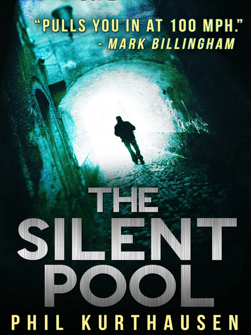 Title details for The Silent Pool by Phil Kurthausen - Available